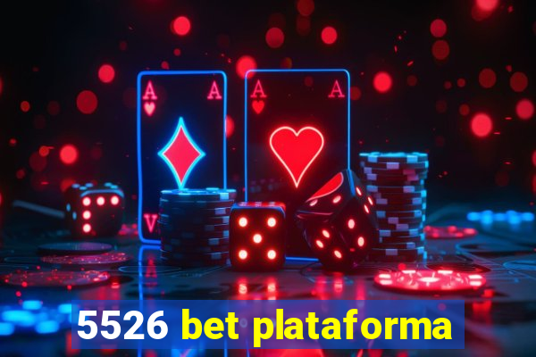 5526 bet plataforma